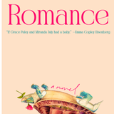 The End of Romance, by Lily Meyer