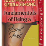 Fundamentals of Being a Good Girl - (Academic Affairs)  (Hardcover)