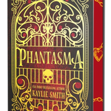 Phantasma (Deluxe Limited Edition) - (Wicked Games) by Kaylie Smith (Hardcover)