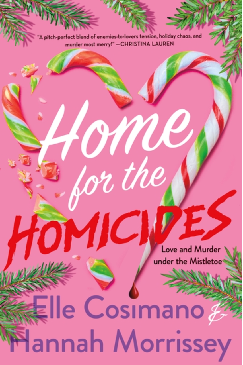 Home for the Homicides- Hannah Morrissey/Elle Coaimano