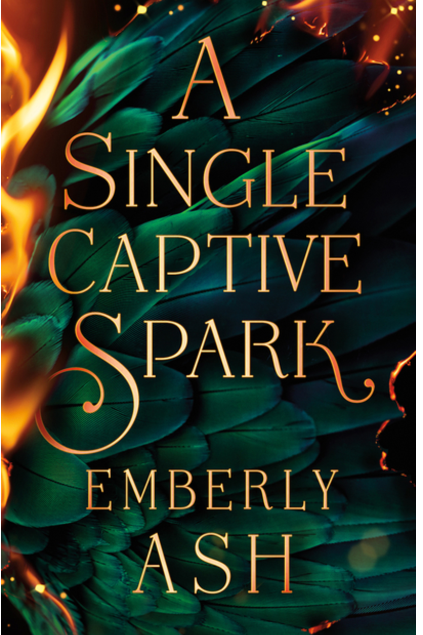 A Single Captive Spark- Emberly Ash