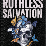 Ruthless Salvation : Special Print Edition