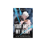 Your Knife, My Heart (Standard Edition) - (Dark Forces) by K Moronova (Paperback)