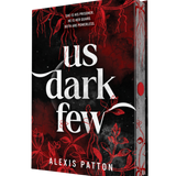 Us Dark Few -  (Hardcover)