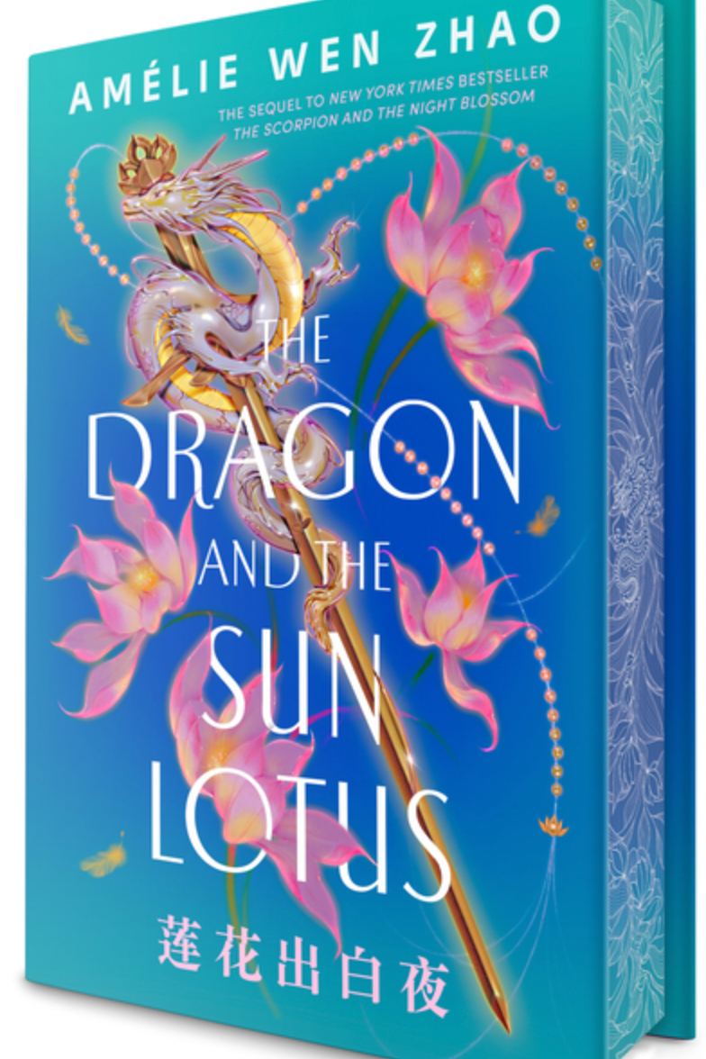 The Dragon and the Sun Lotus - by Amélie Wen Zhao (Hardcover)