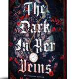 The Dark in Her Veins -  (Hardcover)