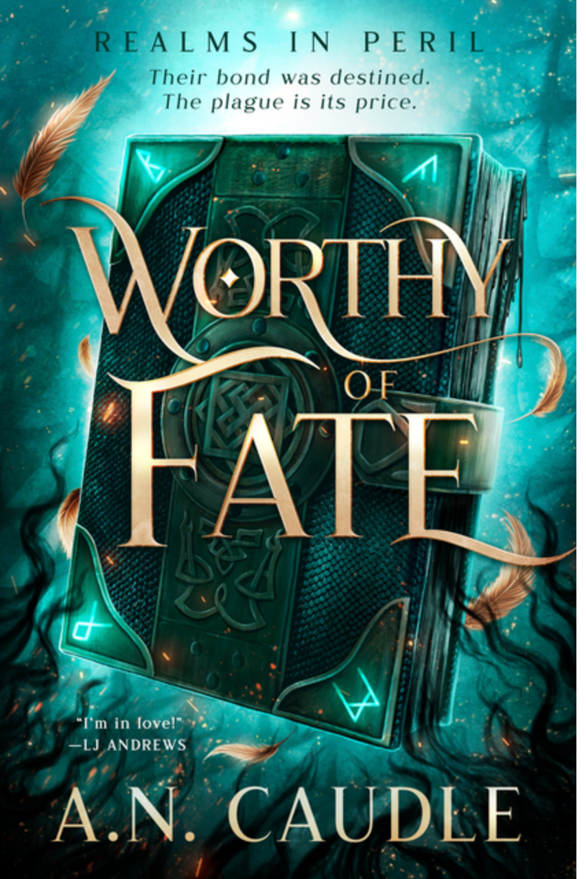 Worthy of Fate- A.N Caudle
