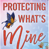 Protecting What's Mine