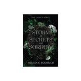 Storm of Secrets and Sorrow - (Legacy) by Melissa K Roehrich (Paperback)