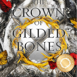 The Crown of Gilded Bones Special Edition - (Blood and Ash)  (Paperback)
