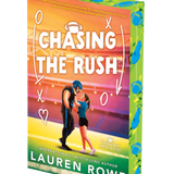 Chasing the Rush- Lauren Rowe