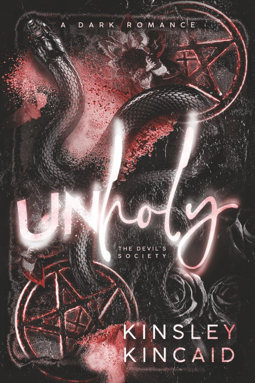 Unholy: A Dark Domme Enemies to Lovers Secret Society Romance (The Devil's Society)
