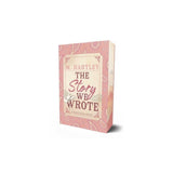 The Story We Wrote - (Faircloud) by M Hartley (Paperback)