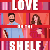 Love on the Shelf (Original Hardcover)