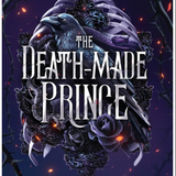 The Death-Made Prince: A Dark Fantasy Romance (Runewitch Saga)