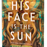 His Face Is the Sun (Deluxe Edition) - (Throne of Khetara) (Paperback)