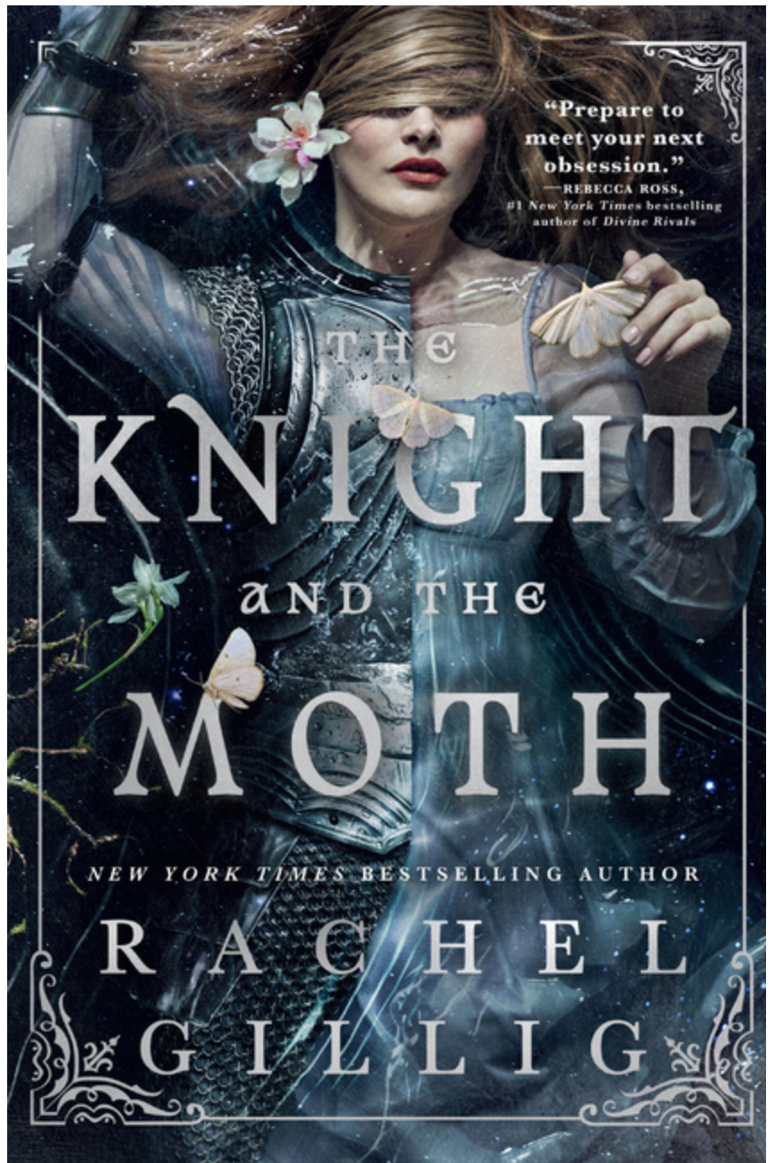 The Knight and the Moth - (The Stonewater Kingdom) by Rachel Gillig (Hardcover)