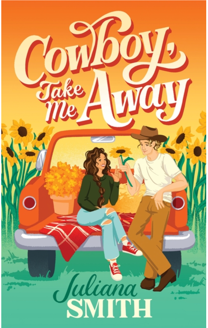 Cowboy Take Me Away- Julianna Smith