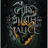 City of Mirth and Malice