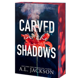 Carved In the Shadows- A.L. Jackson