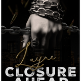 Layne Closure Ahead