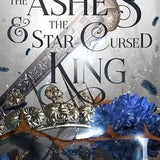 The Ashes & the Star-Cursed King - (The Crowns of Nyaxia) (Paperback)