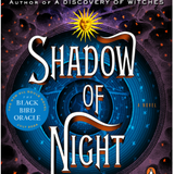 All Souls Trilogy: Shadow of Night