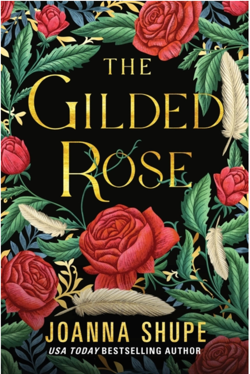 The Gilded Rose - Joanna Shupe