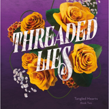 Threaded Lies : Tangled Hearts