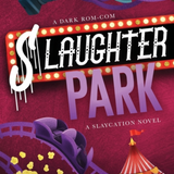 Slaughter Park  - (Deluxe Paperback)
