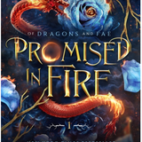 Promised in Fire