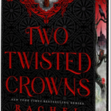 Two Twisted Crowns (Deluxe Limited Hardcover Edition), by Rachel Gillig