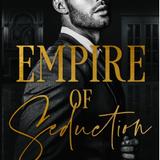 Empire of Seduction: A Dark Italian Mafia Romance (New York State of Mafia #2)