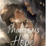 A Ballad of Phantoms and Hope (Paperback)