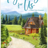 Fighting for Us: A Small Town Romance (Bailey Brothers)