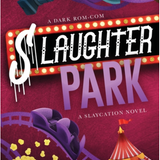 Slaughter Park: (The Slaycation Series)