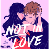 Not In Love - (Hardcover)
