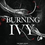 Burning Ivy : A Dark Mafia Romance, by Brandy Hynes