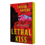 Lethal Kiss- Taylor Grothe