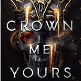 Crown Me Yours- Liv Zander