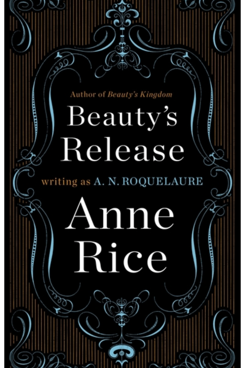 Beauty's Release by A. N. Roquelaure