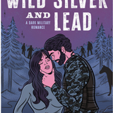 Wild Silver and Lead- Lexie Axelson