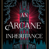 An Arcane Inheritance - by Kamilah Cole (Hardcover)