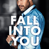 Fall Into You (Morally Gray)