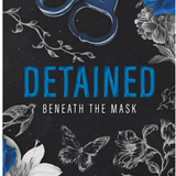 Detained - (Beneath the Mask) by Luna Mason (Paperback)