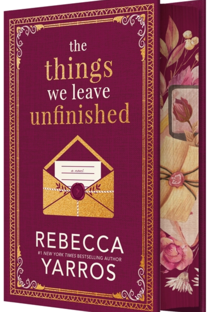 The Things We Leave Unfinished - by Rebecca Yarros (Hardcover)