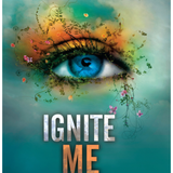 Ignite Me (Shatter Me, 3) LARGE PRINT