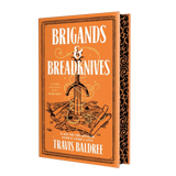 Brigands and Breadknives- Travis Bandree