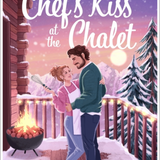 Chef's Kiss at the Chalet - by Sookie Snow (Paperback)
