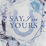 Say I'm Yours - Special Edition